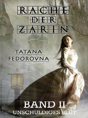 cover image of Rache der Zarin. Unschuldiges Blut